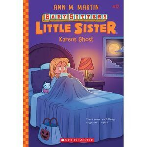 Karen's Ghost (Baby-Sitters Little Sister #12) -- Ann M. Martin